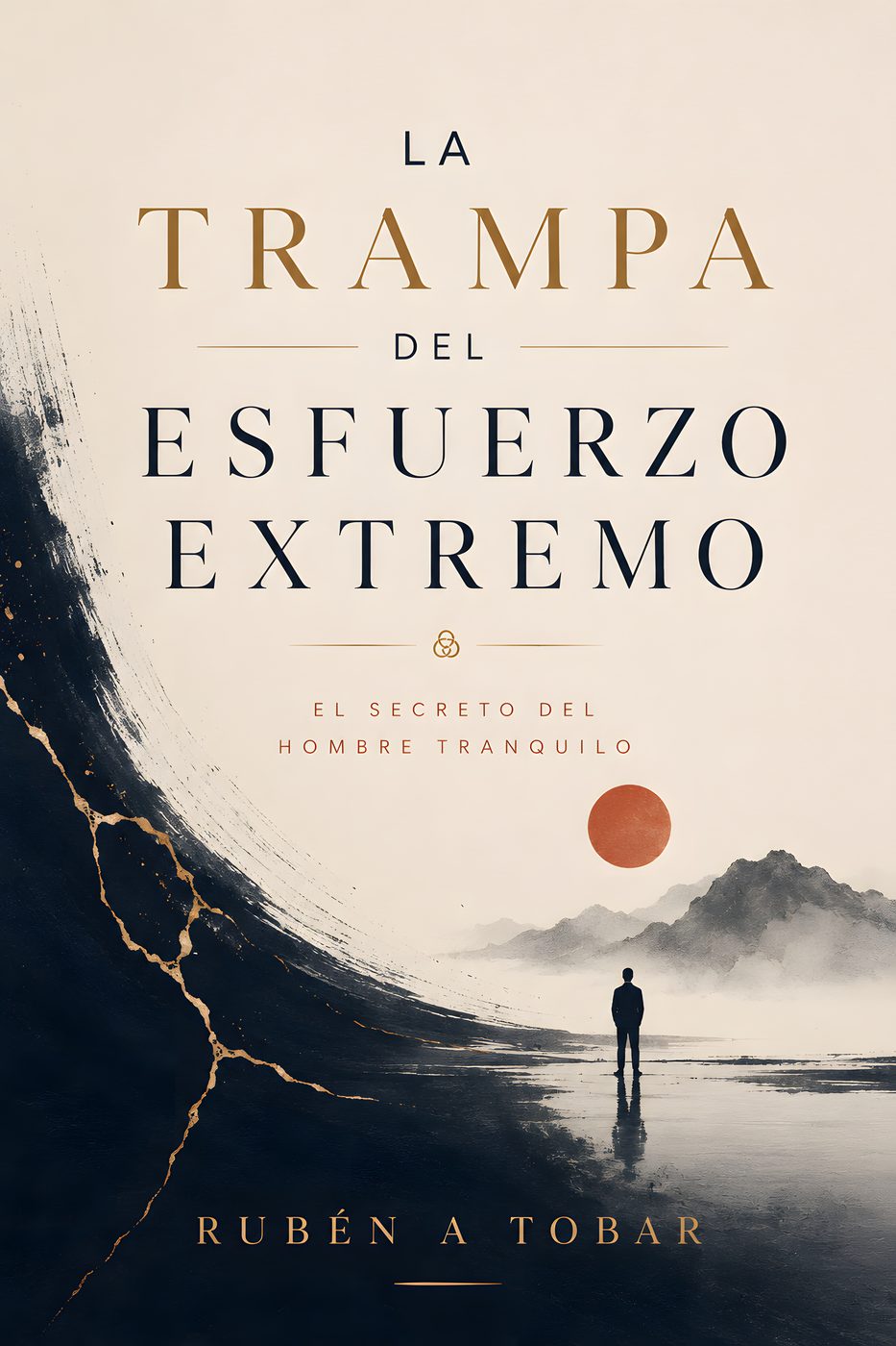Portada de La Trampa del Esfuerzo Extremo